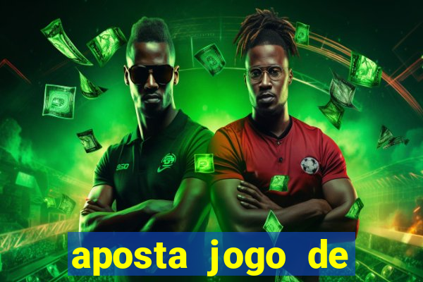 aposta jogo de futebol online