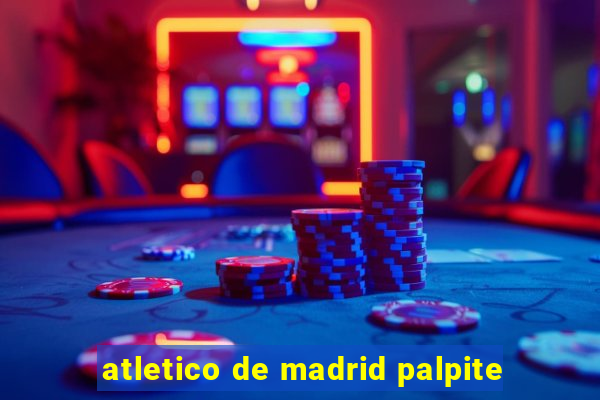 atletico de madrid palpite