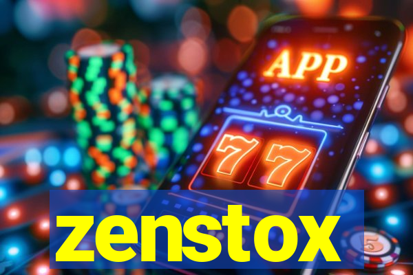 zenstox