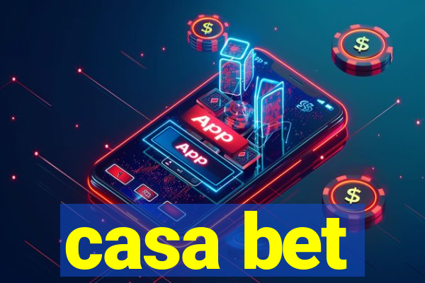 casa bet