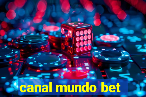 canal mundo bet