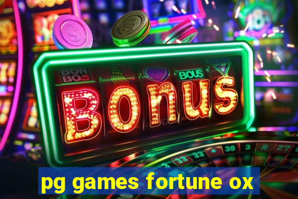 pg games fortune ox