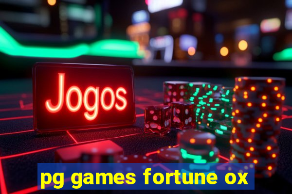 pg games fortune ox