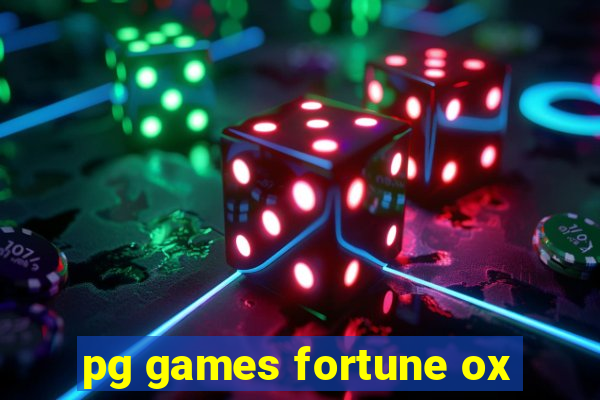 pg games fortune ox