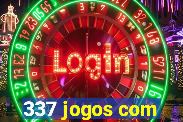 337 jogos com