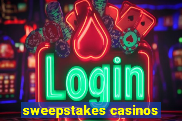 sweepstakes casinos