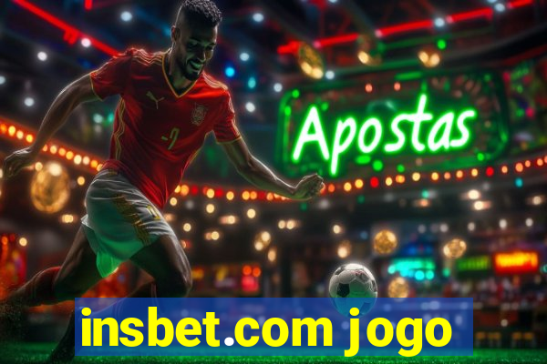 insbet.com jogo