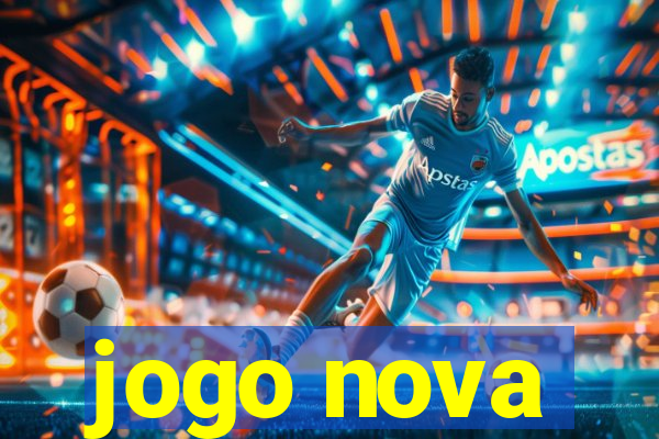 jogo nova