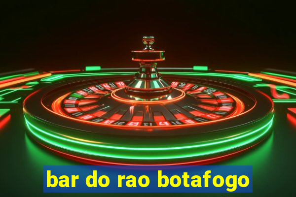 bar do rao botafogo