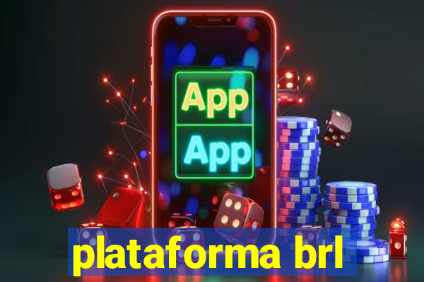 plataforma brl