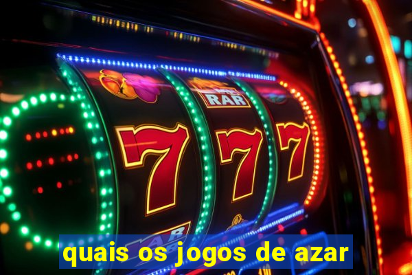 quais os jogos de azar