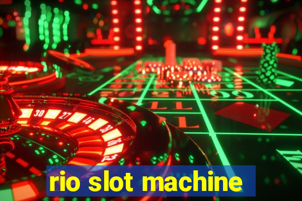 rio slot machine