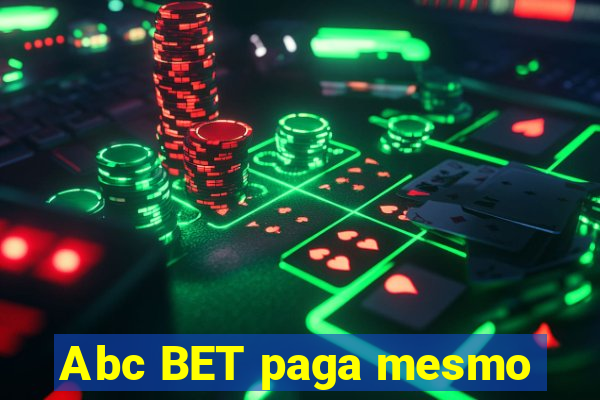 Abc BET paga mesmo