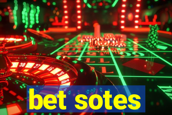 bet sotes