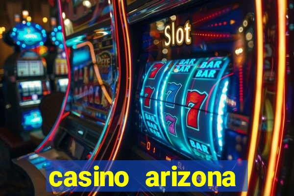 casino arizona talking stick resort