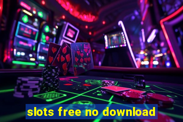 slots free no download