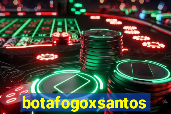 botafogoxsantos