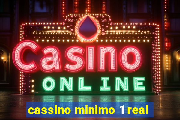 cassino minimo 1 real