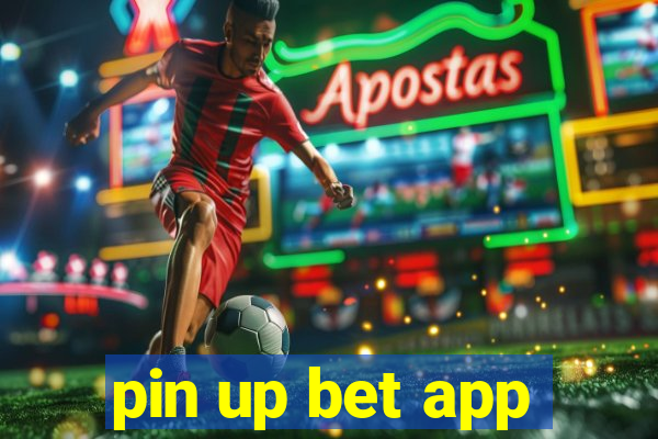 pin up bet app