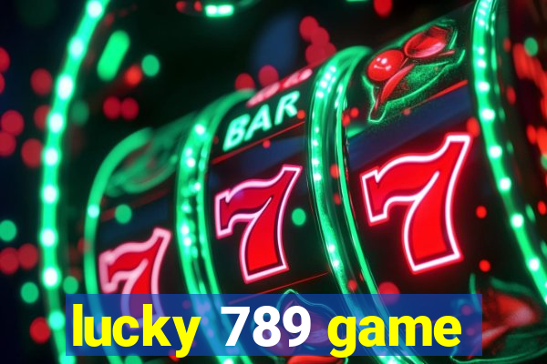 lucky 789 game