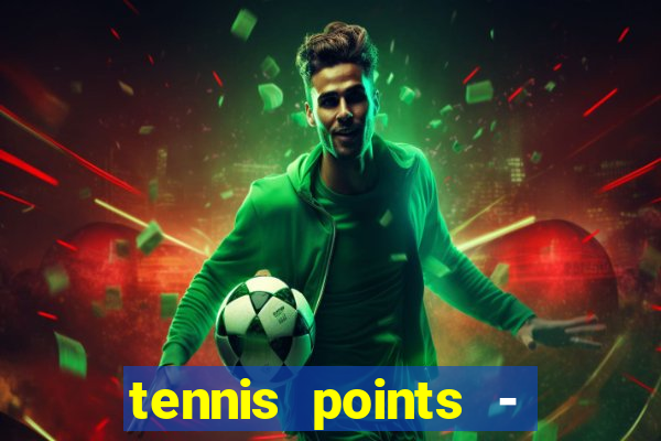 tennis points - big win