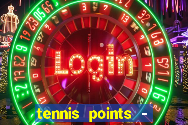 tennis points - big win