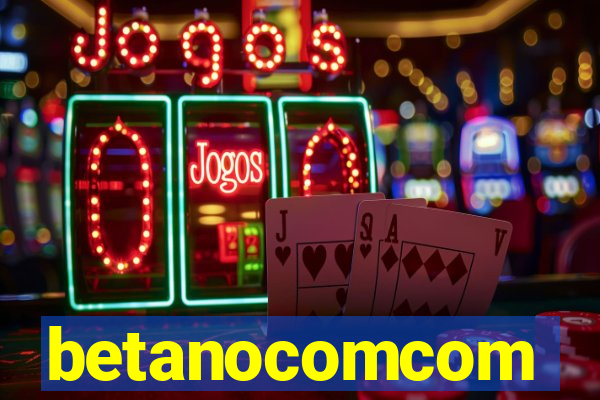 betanocomcom