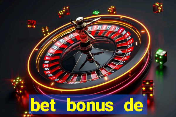 bet bonus de cadastro sem dep贸sito