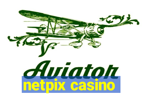 netpix casino