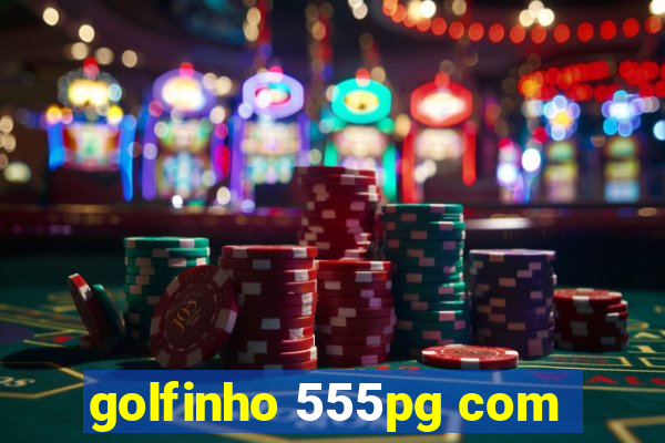 golfinho 555pg com