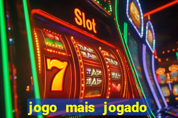 jogo mais jogado do mundo de todos os tempos