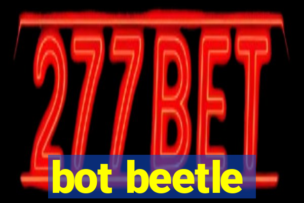 bot beetle