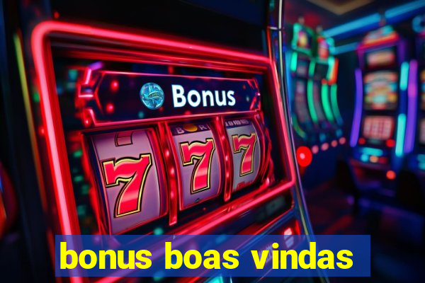 bonus boas vindas