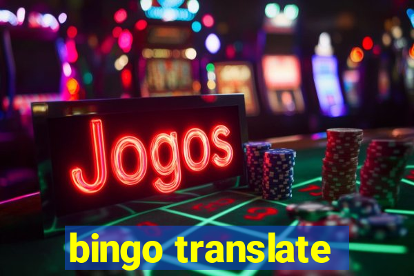 bingo translate