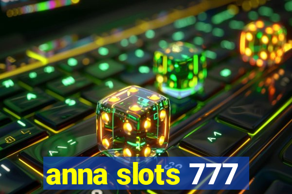 anna slots 777