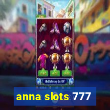 anna slots 777