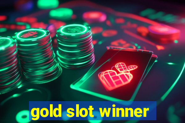 gold slot winner