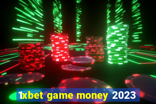 1xbet game money 2023