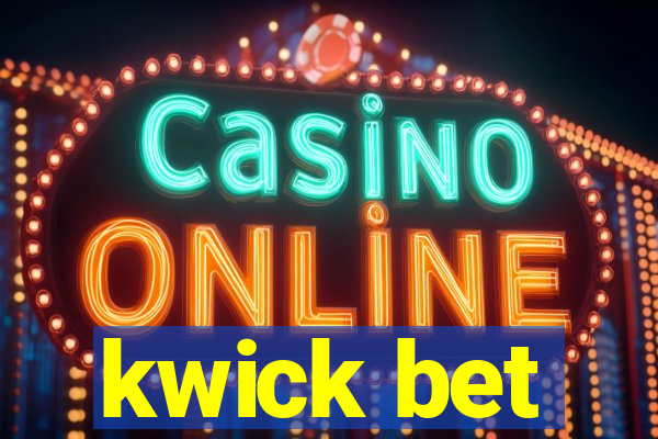 kwick bet