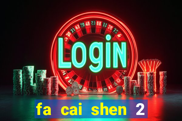 fa cai shen 2 slot free play