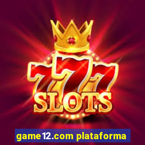 game12.com plataforma