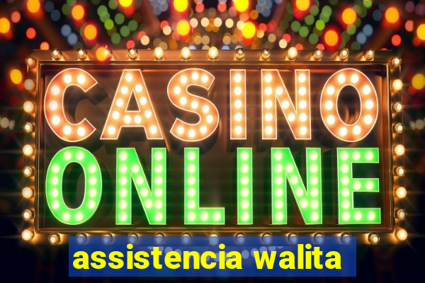 assistencia walita