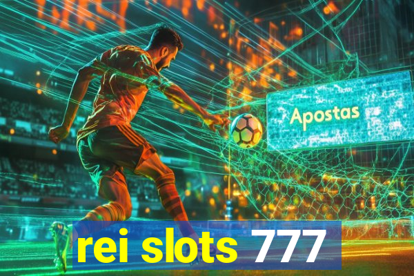 rei slots 777