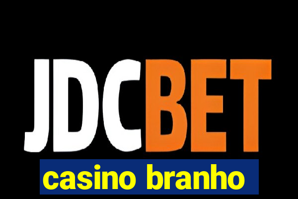 casino branho