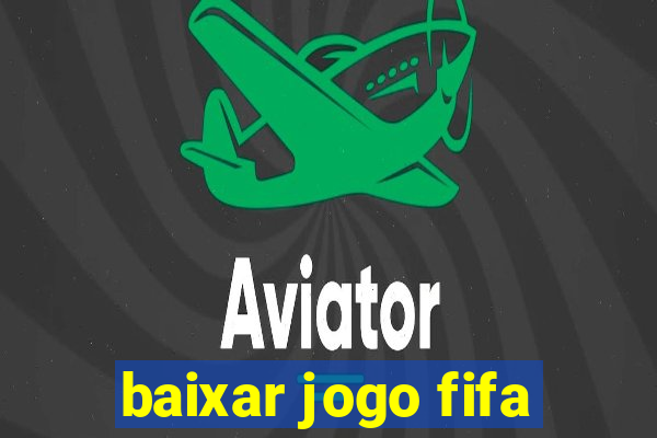 baixar jogo fifa