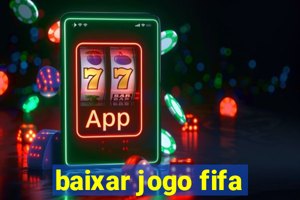 baixar jogo fifa