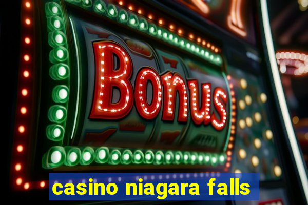 casino niagara falls