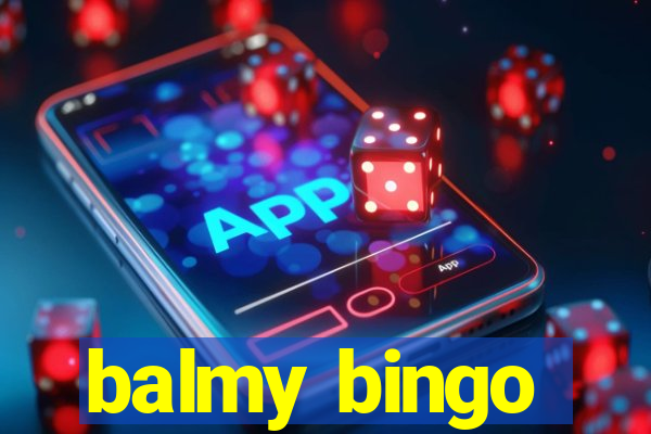 balmy bingo