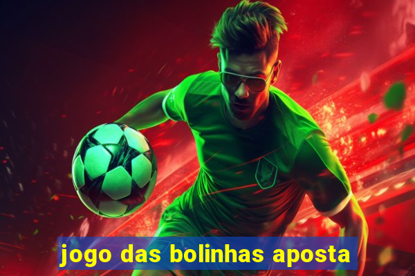 jogo das bolinhas aposta