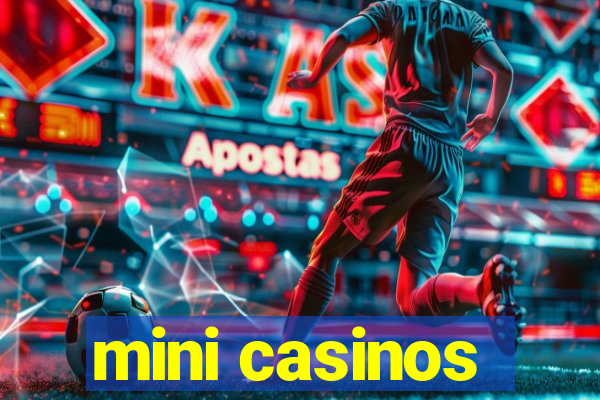 mini casinos